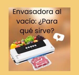 opiniones de las envasadoras al vacio
